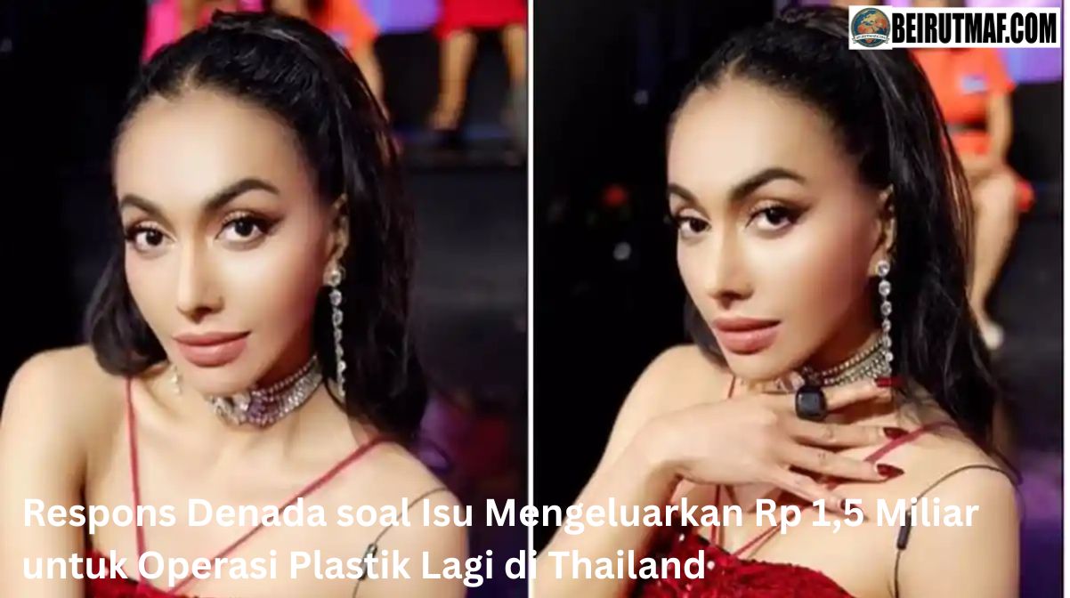 Respons Denada soal Isu Mengeluarkan Rp 1,5 Miliar untuk Operasi Plastik Lagi di Thailand