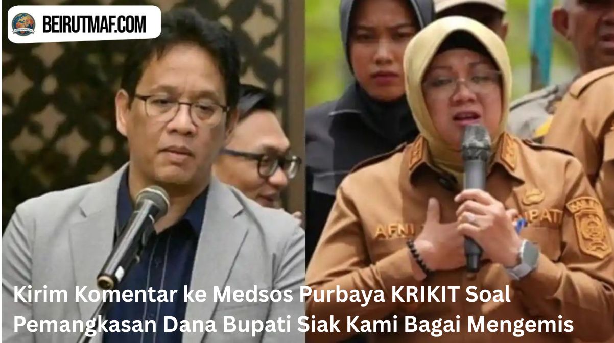 Kirim Komentar ke Medsos Purbaya KRIKIT soal Pemangkasan Dana Bupati Siak Kami Bagai Mengemis