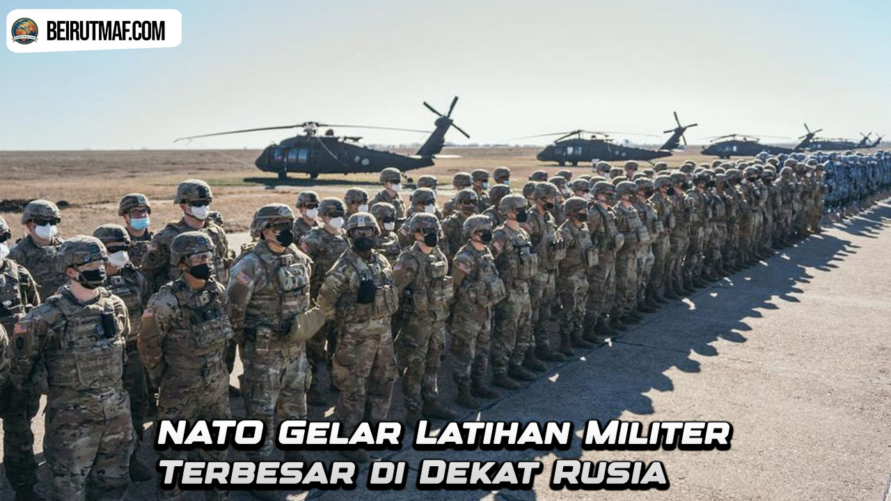 NATO Gelar Latihan Militer Terbesar di Dekat Rusia