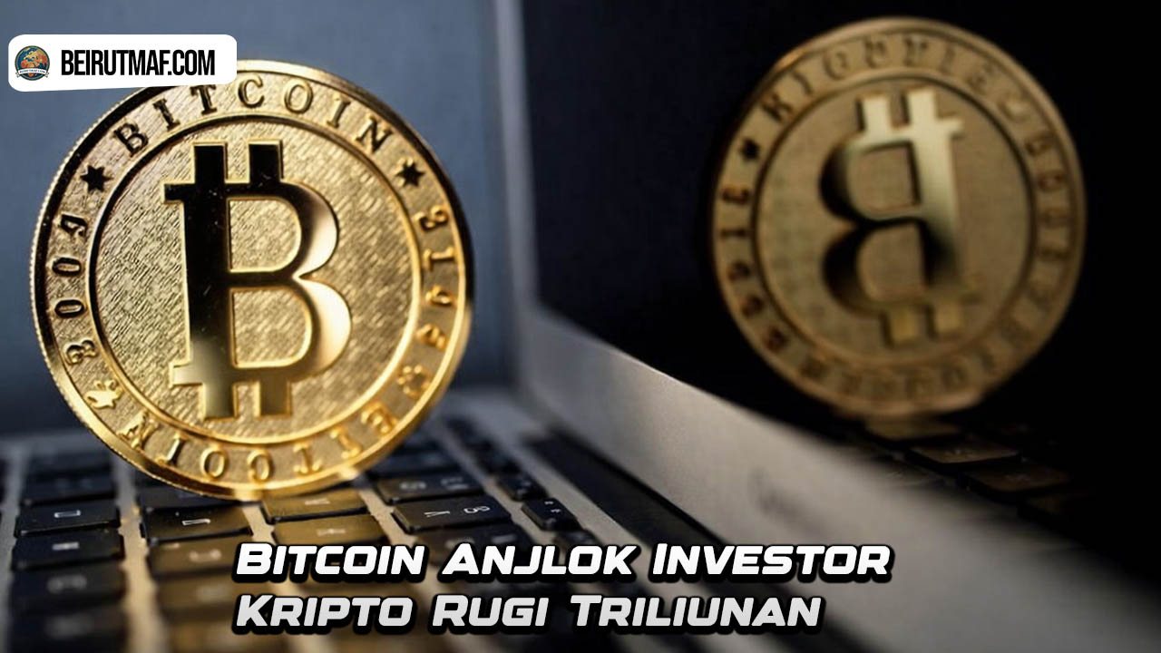Bitcoin Anjlok Investor Kripto Rugi Triliunan