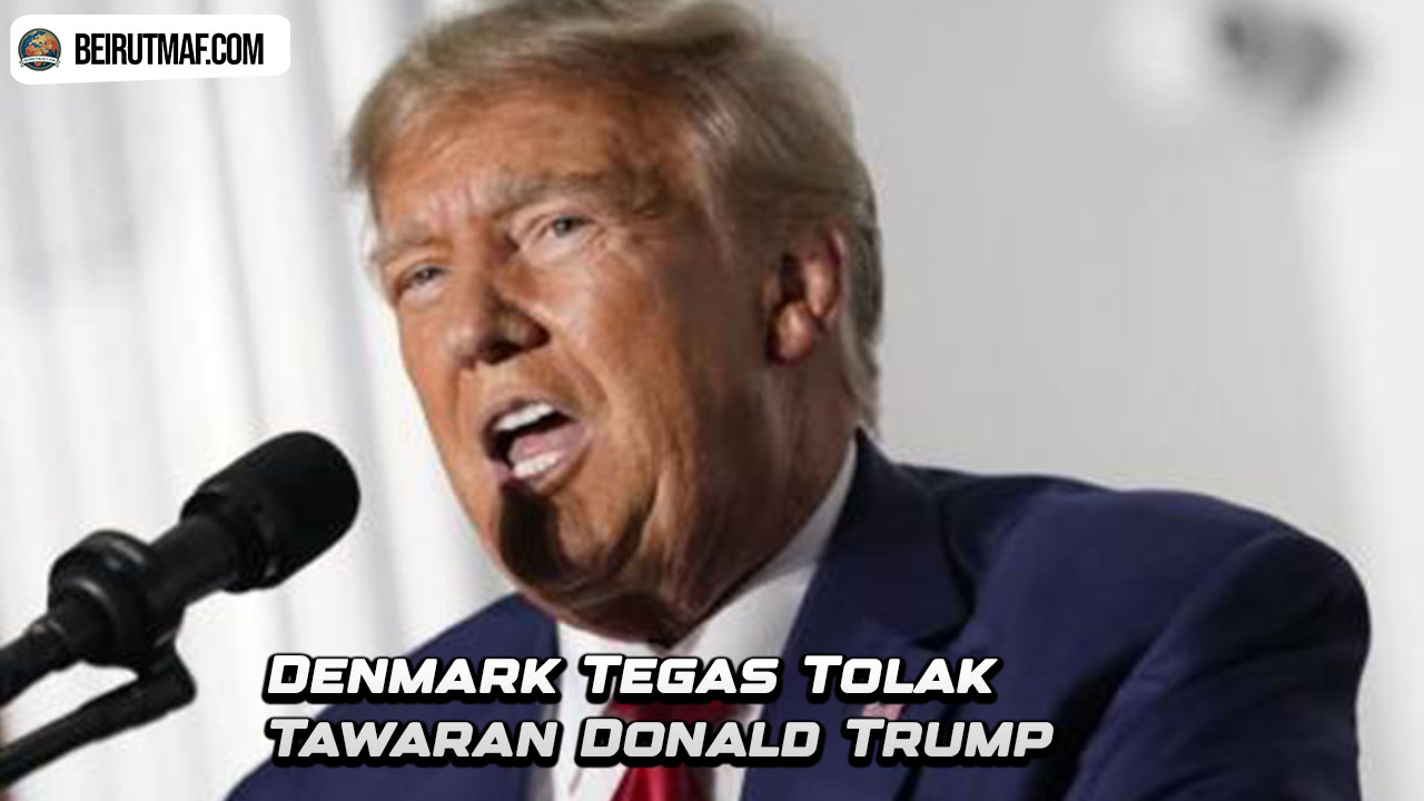 Denmark Tegas Tolak Tawaran Donald Trump
