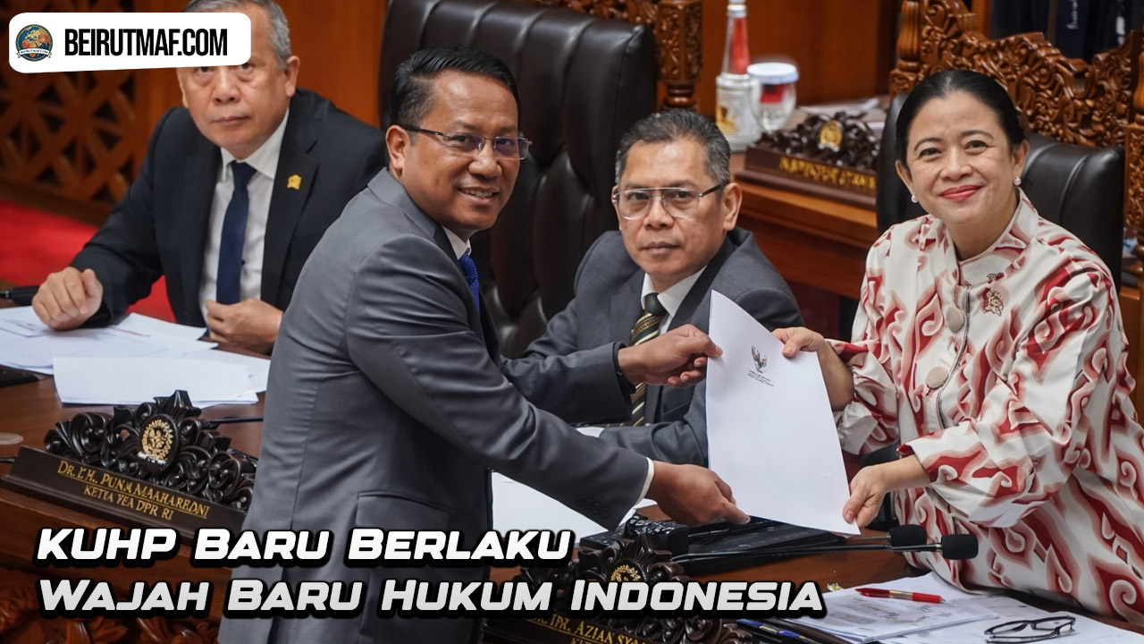 KUHP Baru Berlaku, Wajah Baru Hukum Indonesia