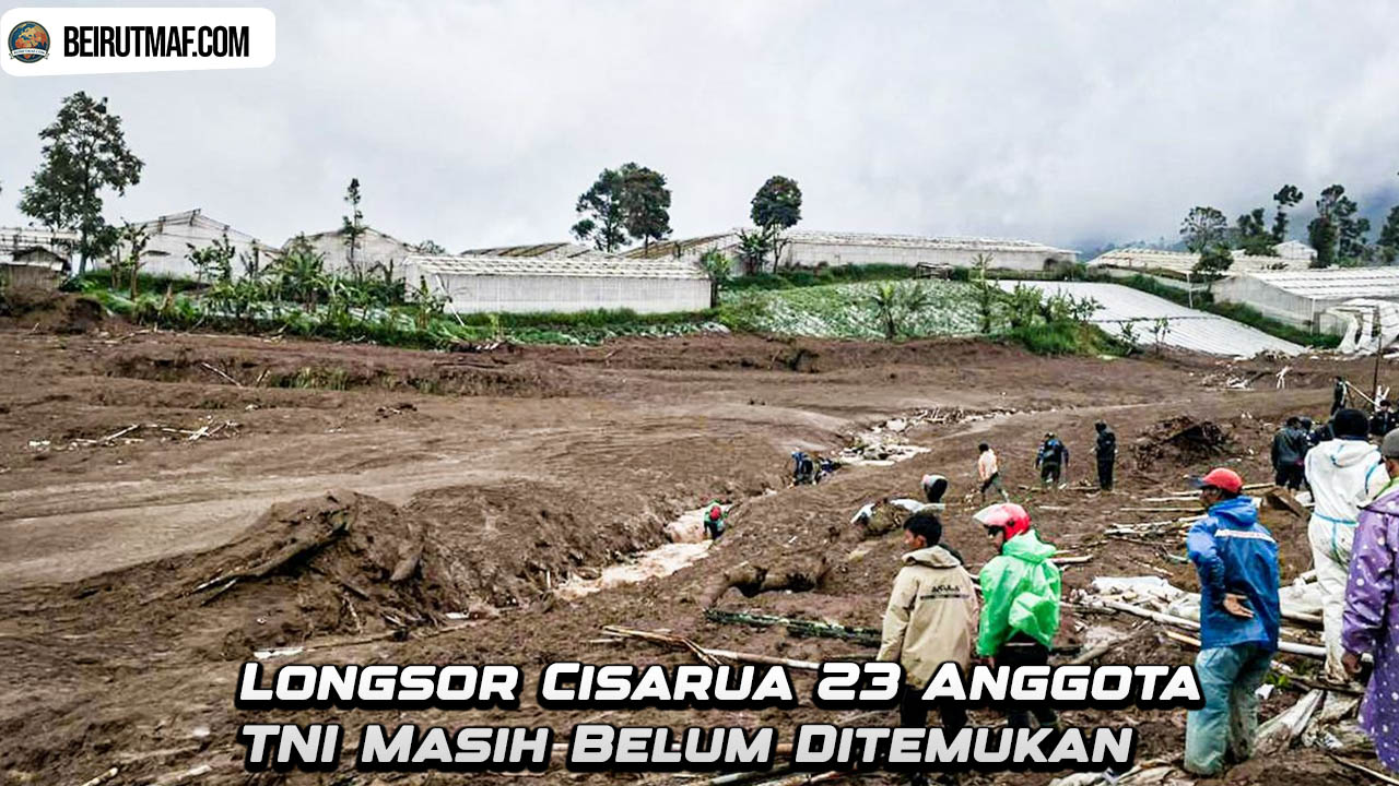 Longsor Cisarua 23 Anggota TNI Masih Belum Ditemukan