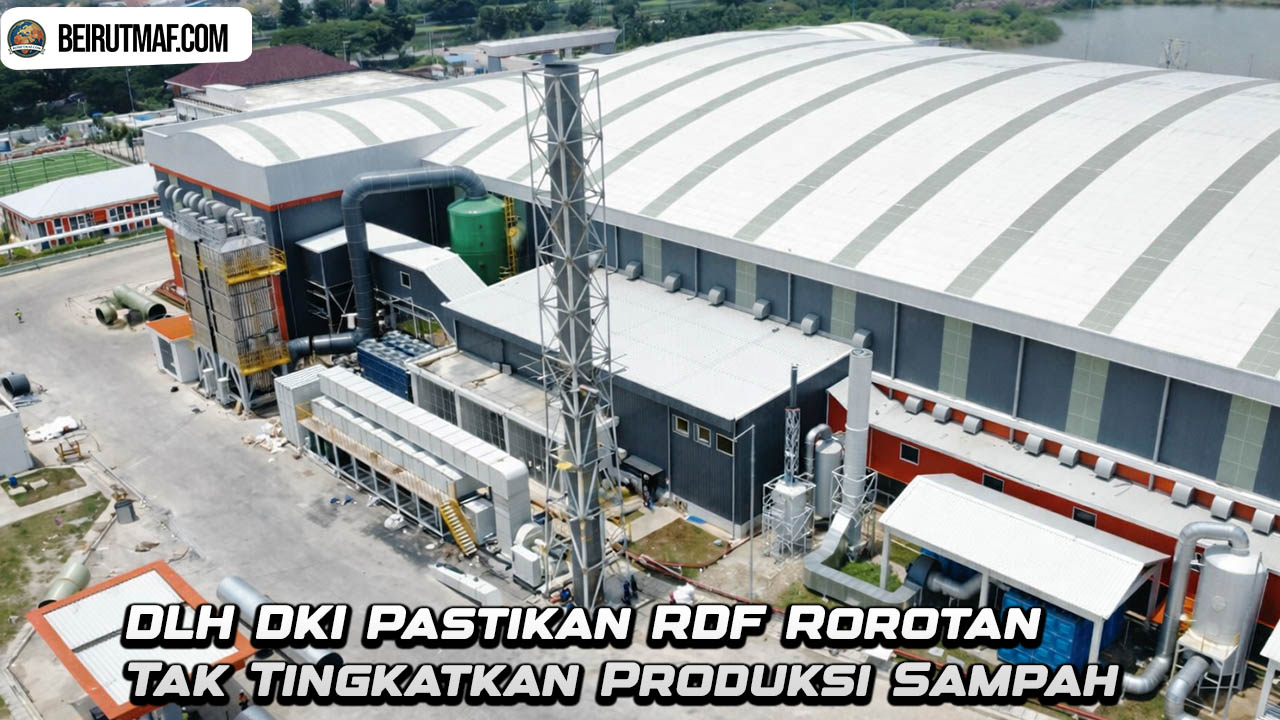 DLH DKI Pastikan RDF Rorotan Tak Tingkatkan Produksi Sampah