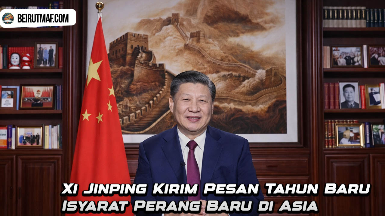 Xi Jinping Kirim Pesan Tahun Baru Isyarat Perang Baru di Asia
