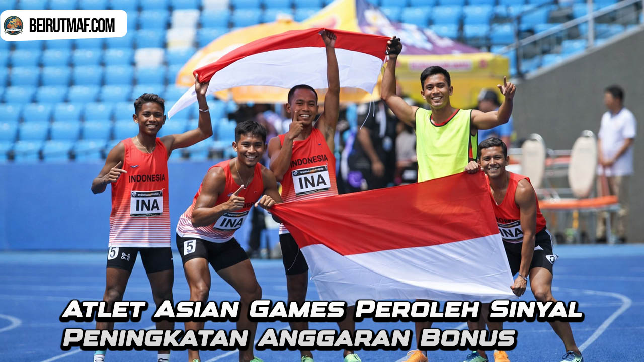 Atlet Asian Games Peroleh Sinyal Peningkatan Anggaran Bonus