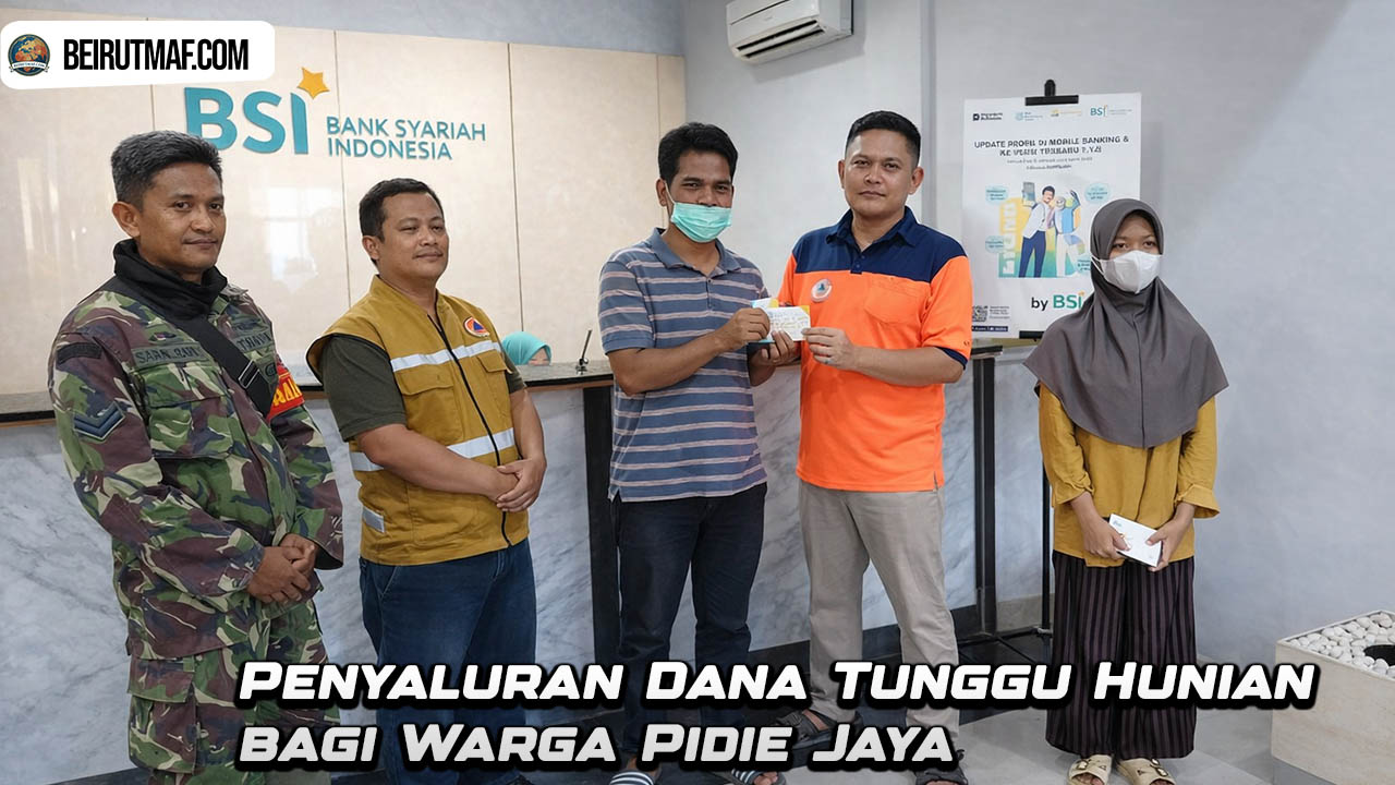 Penyaluran Dana Tunggu Hunian bagi Warga Pidie Jaya