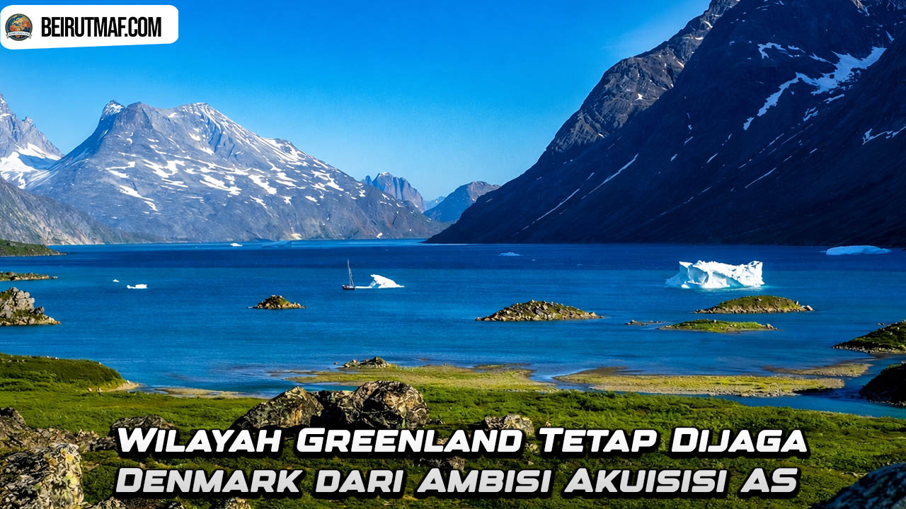 Wilayah Greenland Tetap Dijaga Denmark dari Ambisi Akuisisi AS