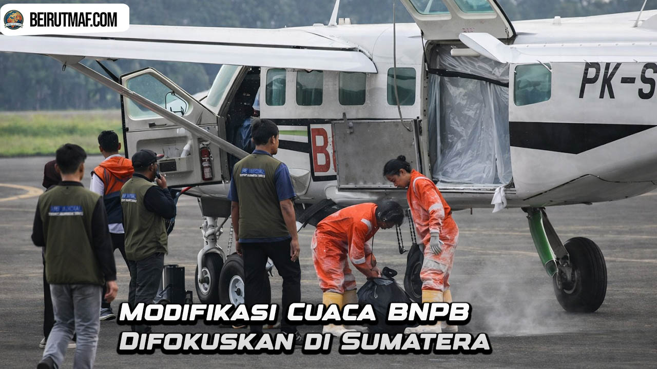 Modifikasi Cuaca BNPB Difokuskan di Sumatera