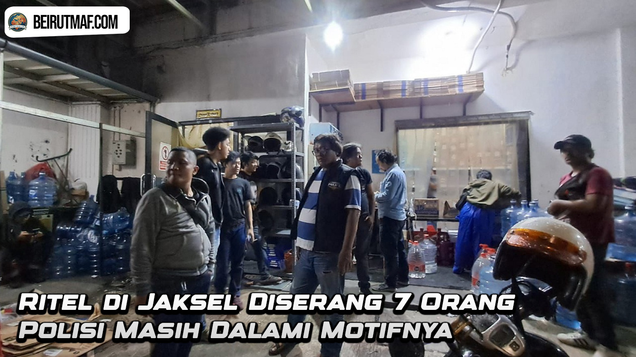 Ritel di Jaksel Diserang 7 Orang Polisi Masih Dalami Motifnya