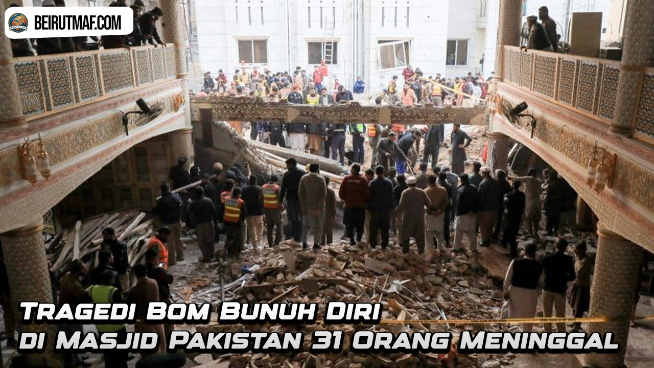 Tragedi Bom Bunuh Diri di Masjid Pakistan 31 Orang Meninggal