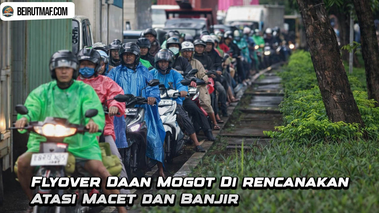 Flyover Daan Mogot Di rencanakan Atasi Macet dan Banjir