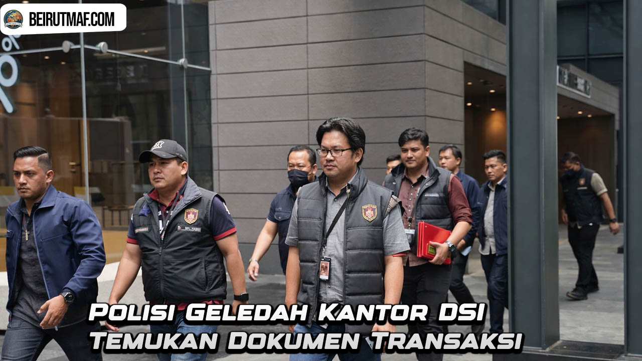 Polisi Geledah Kantor DSI Temukan Dokumen Transaksi