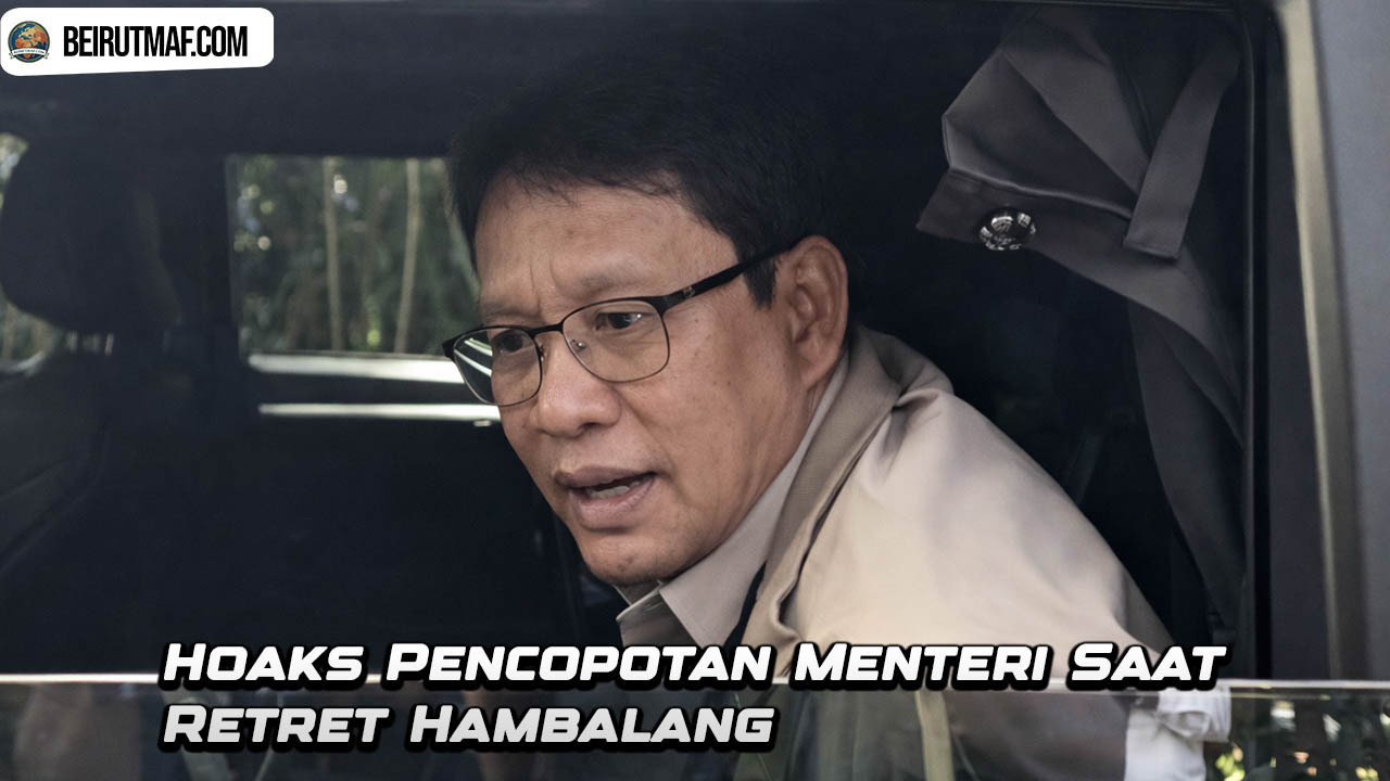 Hoaks Pencopotan Menteri Saat Retret Hambalang