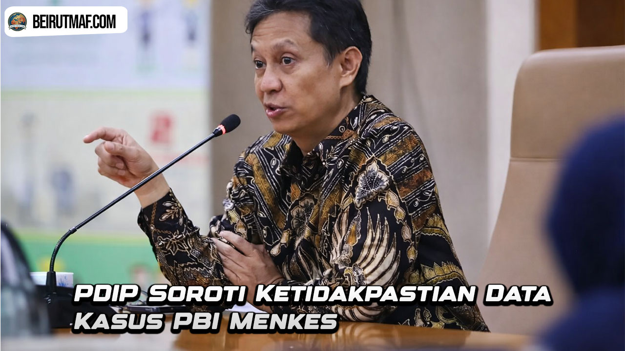 PDIP Soroti Ketidakpastian Data Kasus PBI Menkes