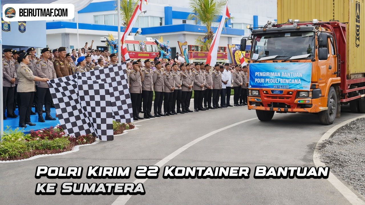 Polri Kirim 22 Kontainer Bantuan ke Sumatera