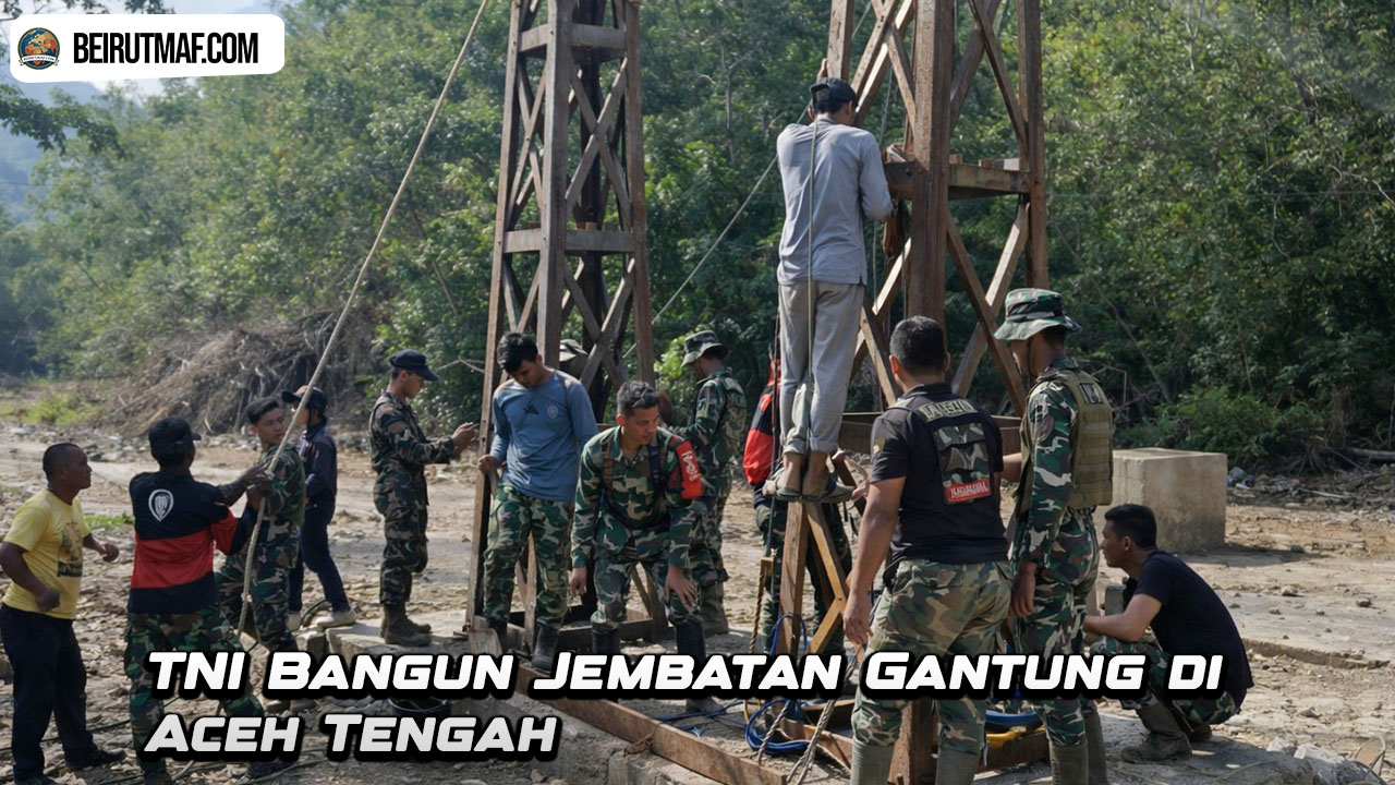 TNI Bangun Jembatan Gantung di Aceh Tengah
