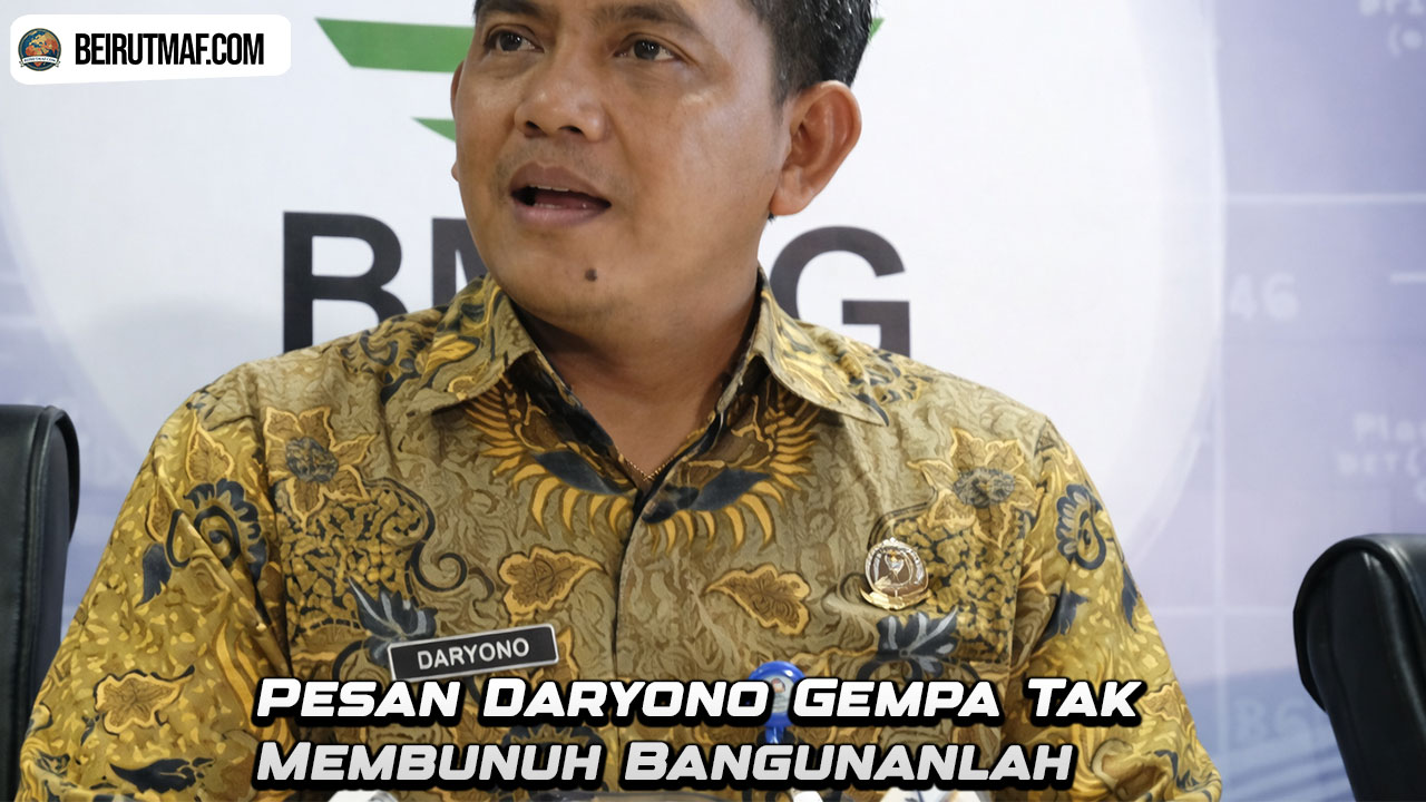 Pesan Daryono Gempa Tak Membunuh, Bangunanlah